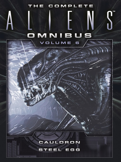 Title details for The Complete Aliens Omnibus, Volume 6 by Diane Carey - Available